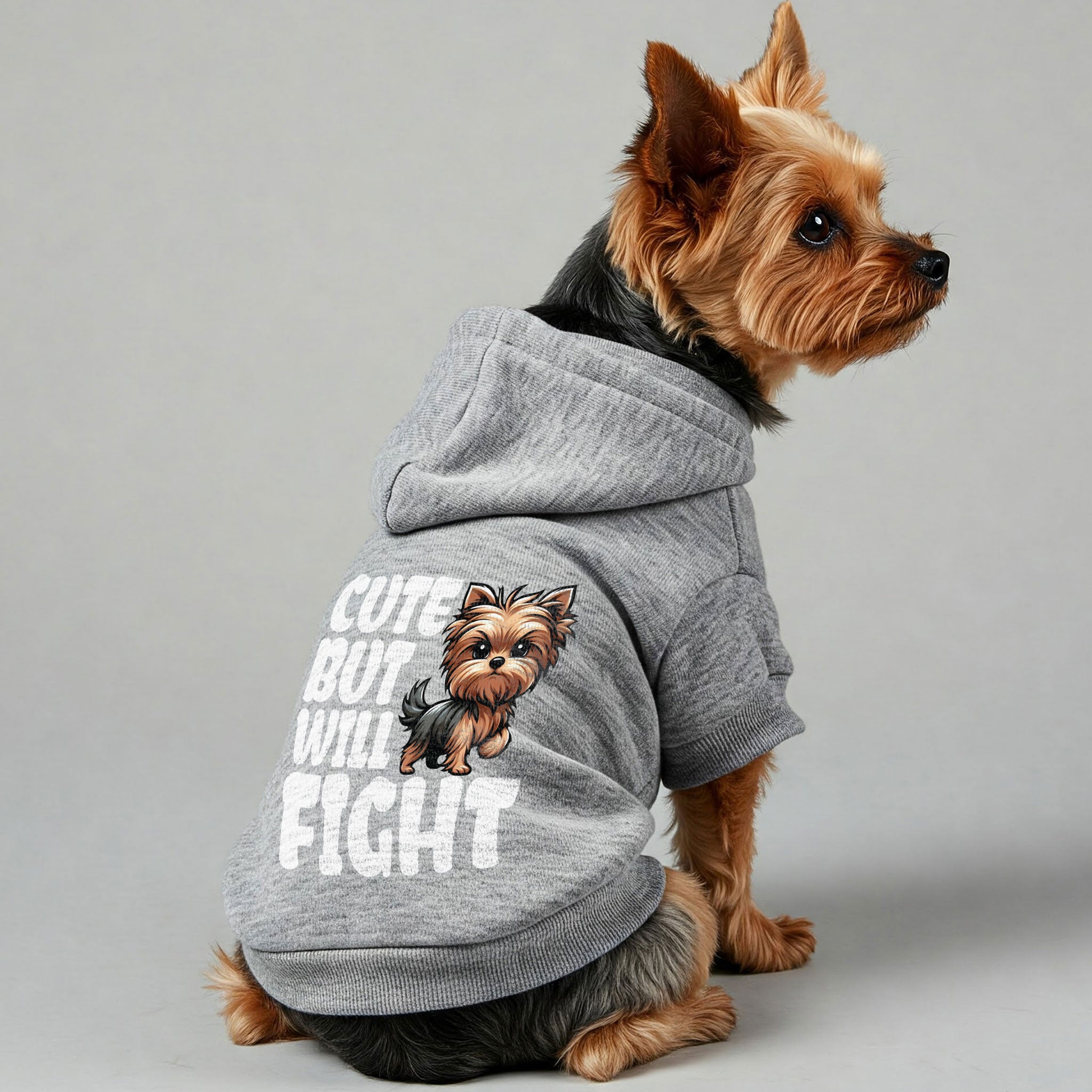 Cute but will fight - Yorkie Hoodie - Dog Clothes