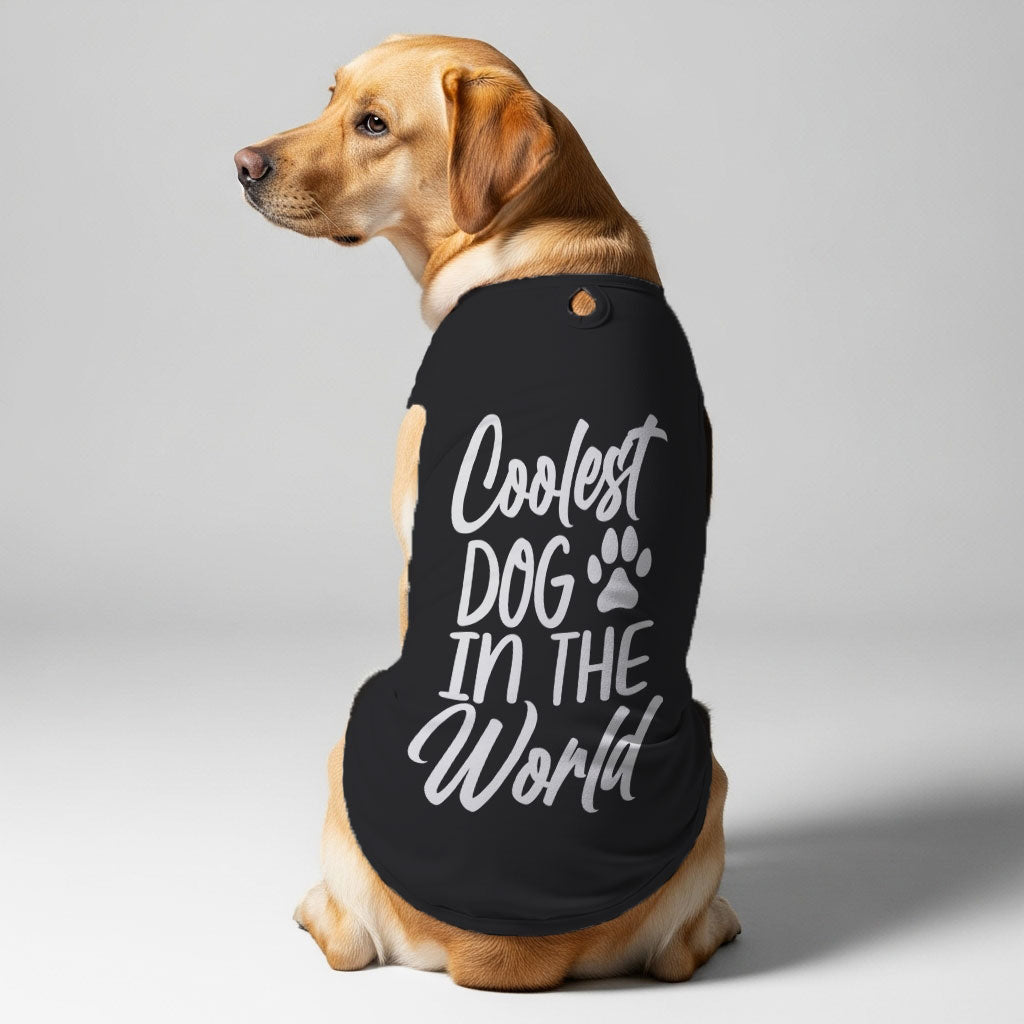 COOLEST DOG IN THE WORLD  – Dog Shirt
