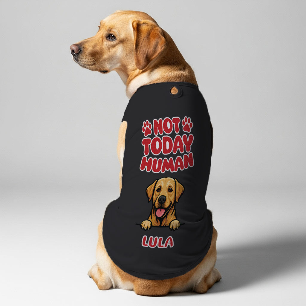 Not Today – Personalized Shirt with Your Dog’s Name and Breed – Dog Shirt