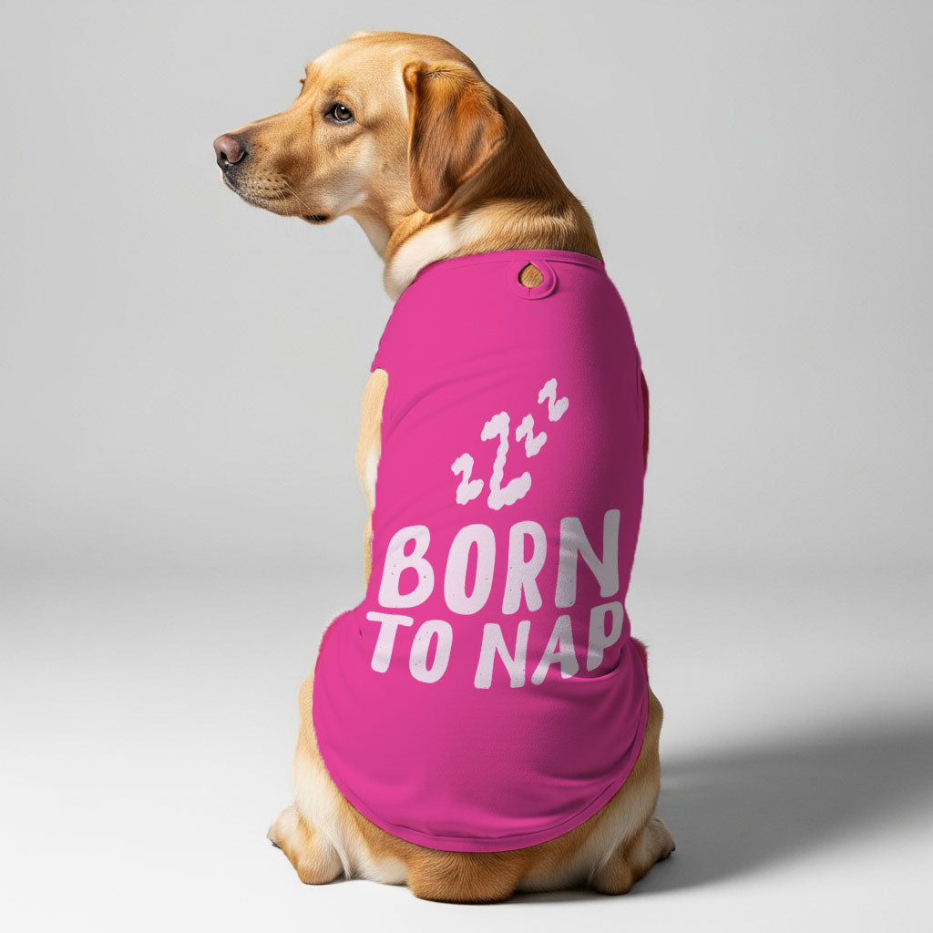 Born to nap  – Dog Shirt