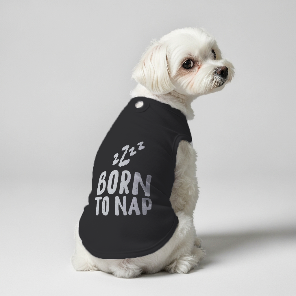 Born to nap  – Dog Shirt