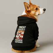 Corgi wearing a 'Treat Dealer's Favorite Customer' hoodie