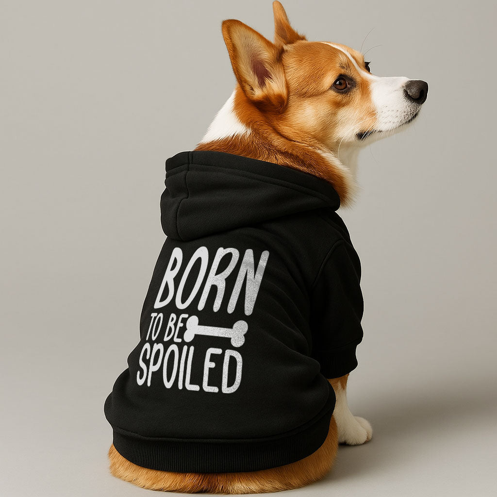 Born to Be Spoiled – Dog Hoodie – Dog Clothes