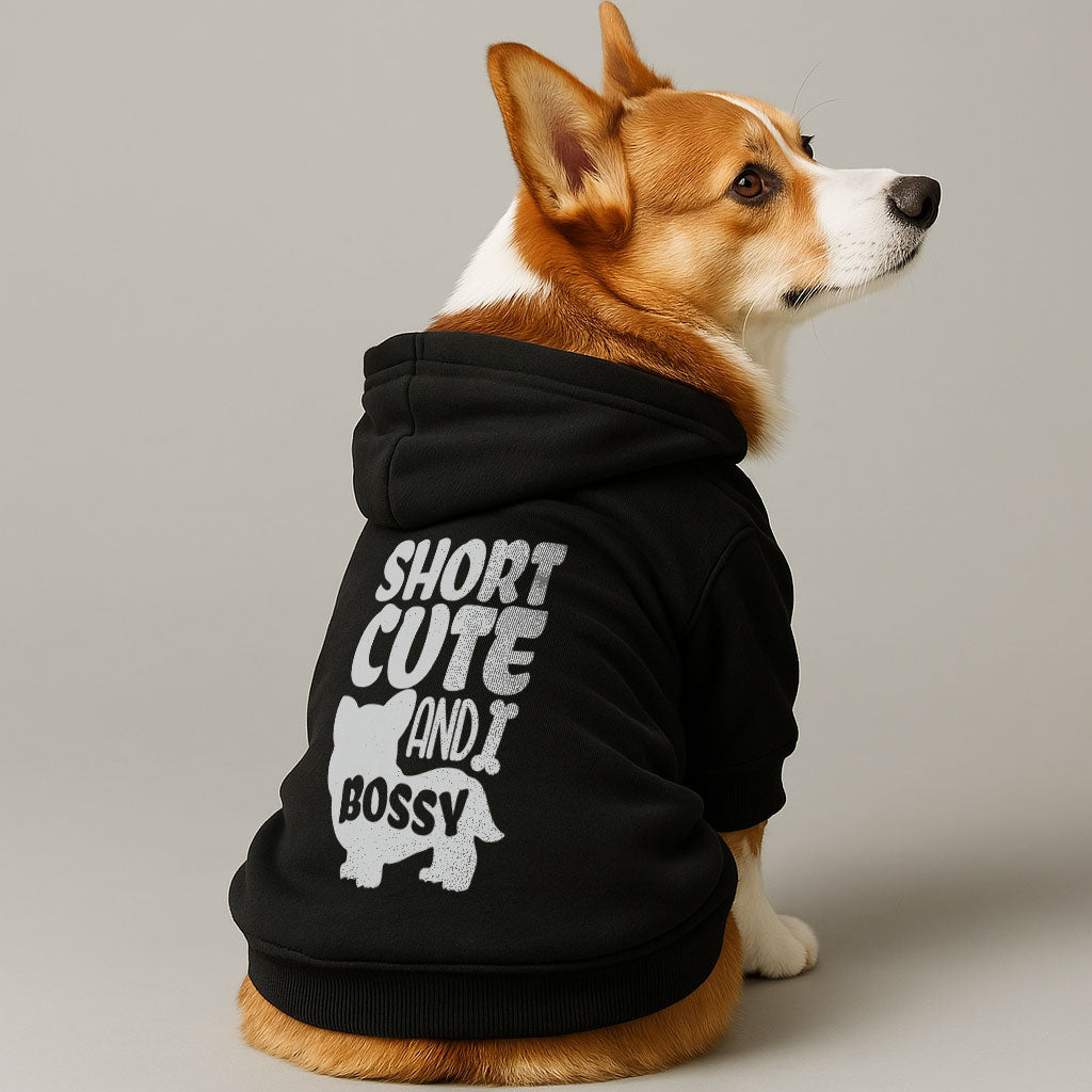 Short, Cute & Bossy - Corgi Hoodie - Dog Clothes