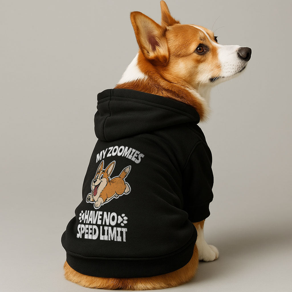 My zoomies have no speed limit - Corgi Hoodie - Dog Clothes