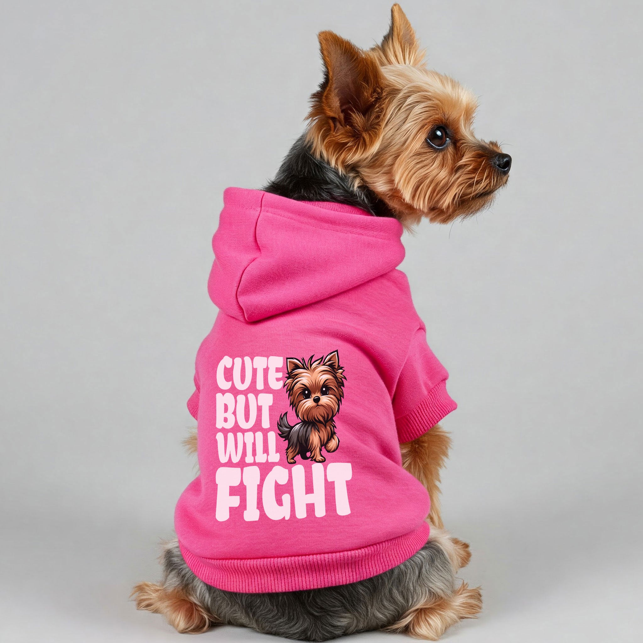 Cute but will fight - Yorkie Hoodie - Dog Clothes