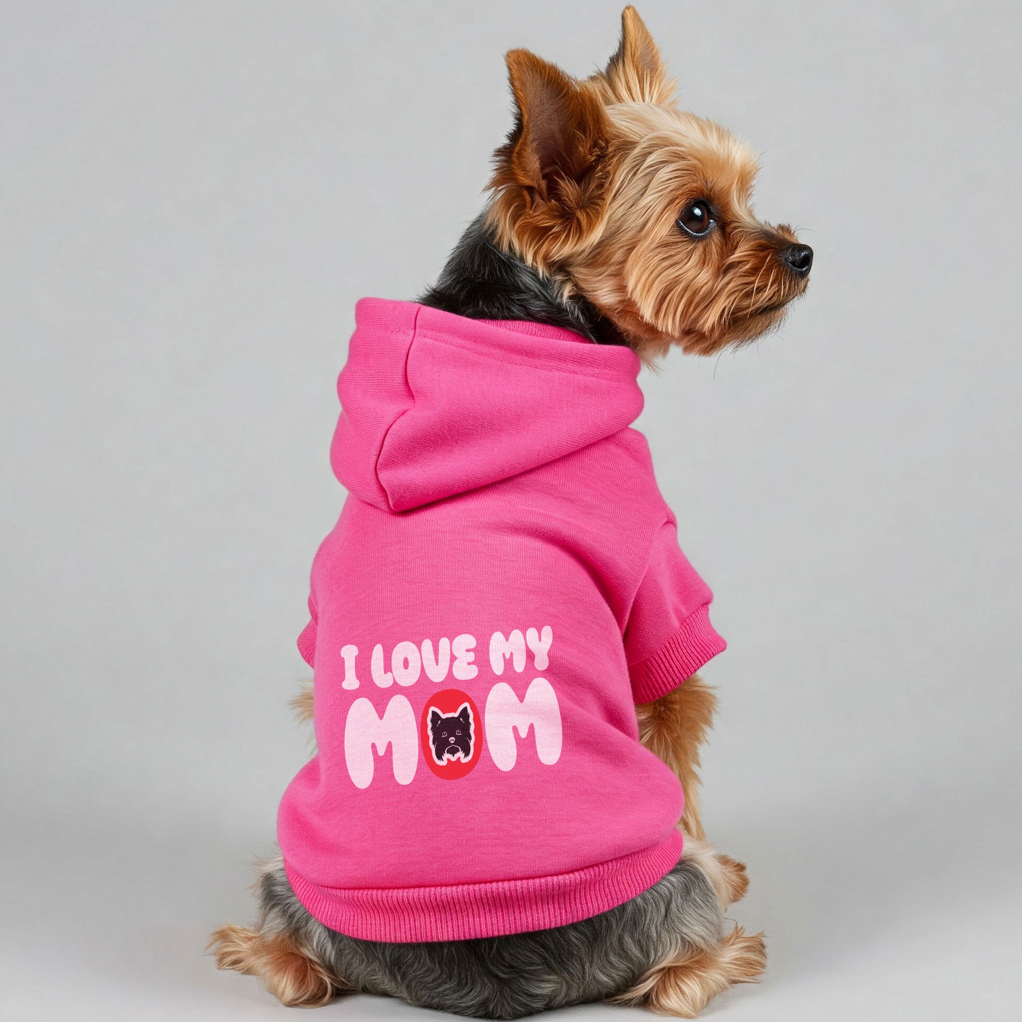 I LOVE MY MOM - Yorkie Hoodie - Dog Clothes