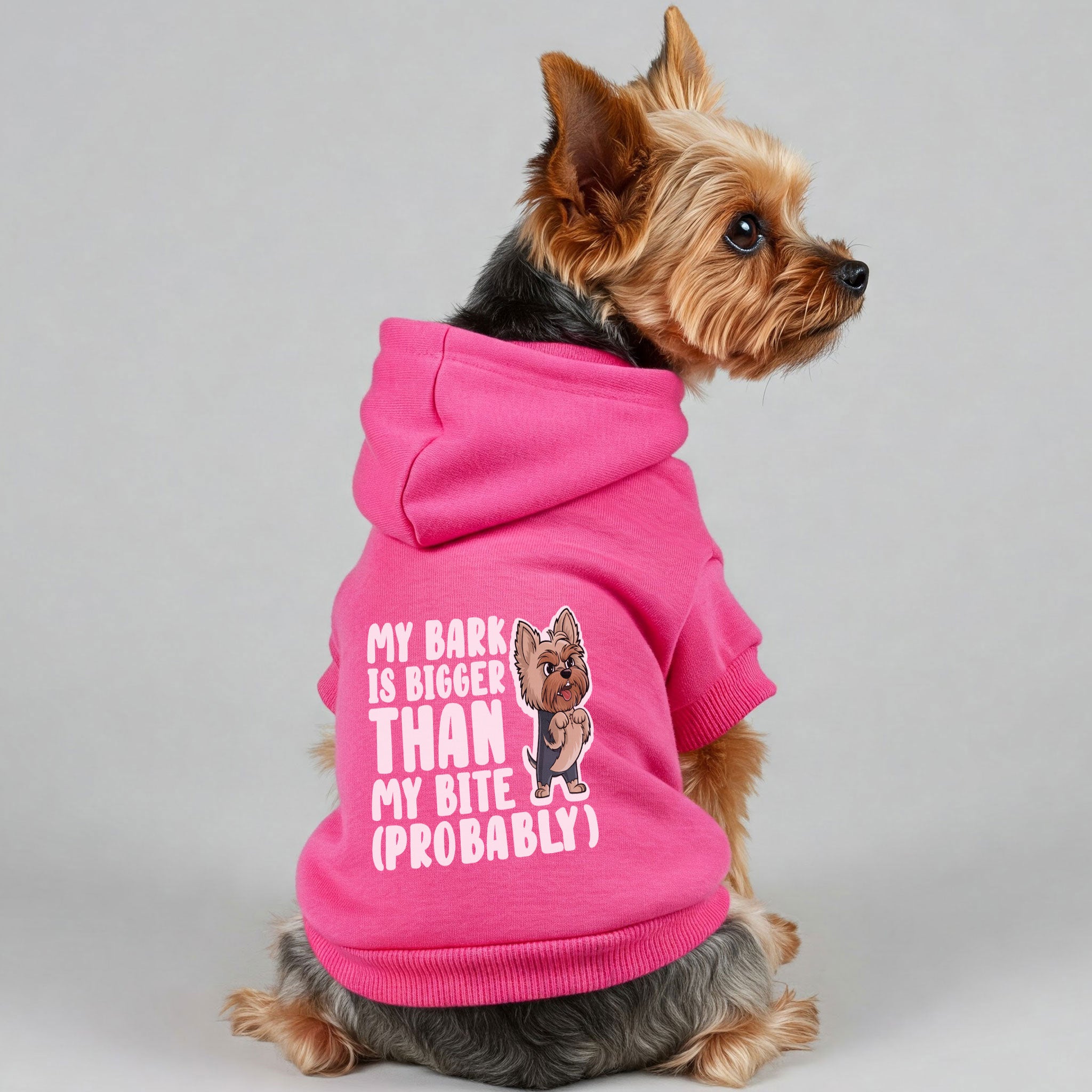 My Bark Is Bigger Than My Bite (Probably) - Yorkie Hoodie - Dog Clothes