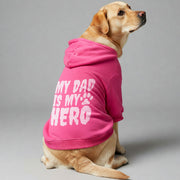 My Dad is My Hero – Dog Hoodie – Dog Clothes