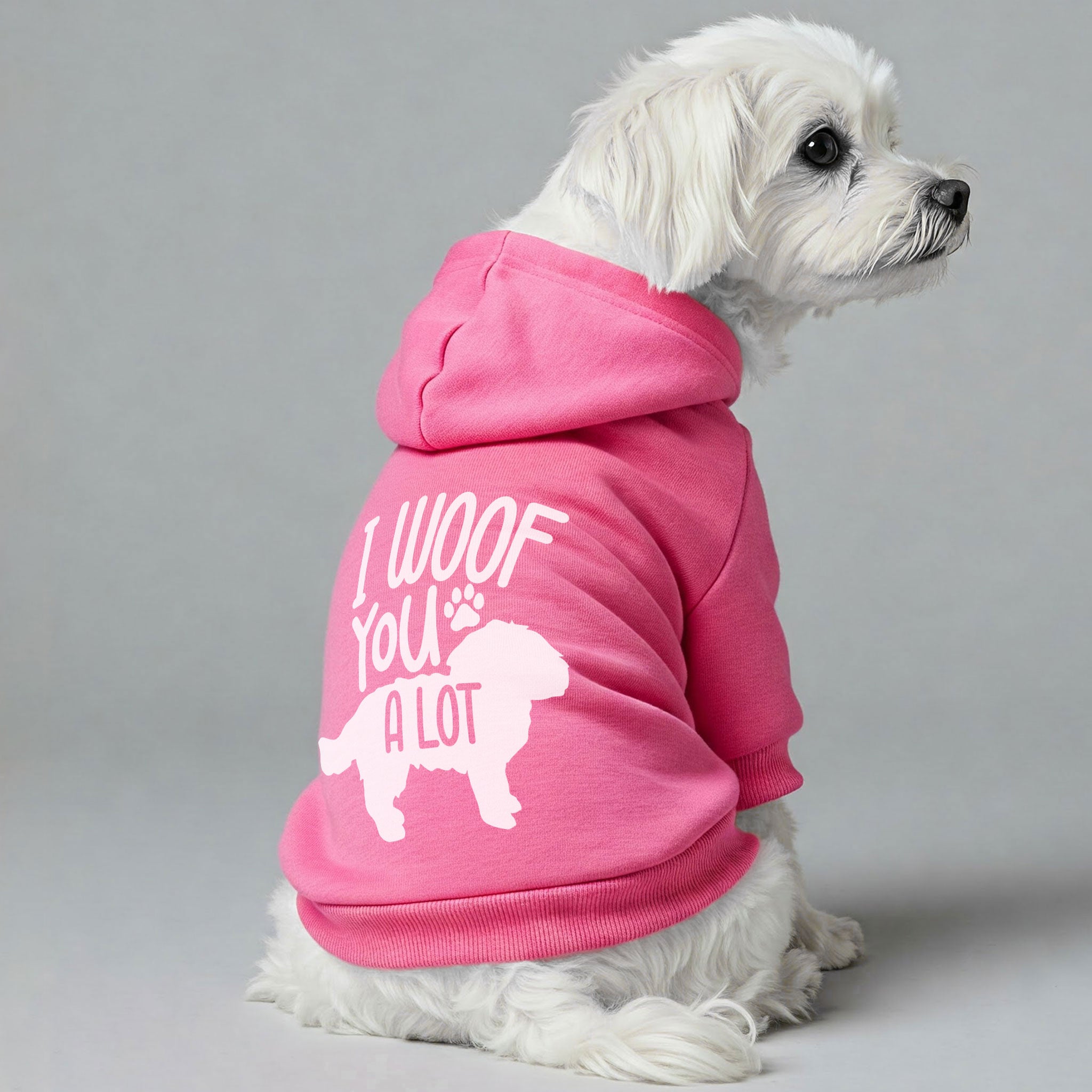 I Woof You a Lot  - Maltese Dog Hoodie