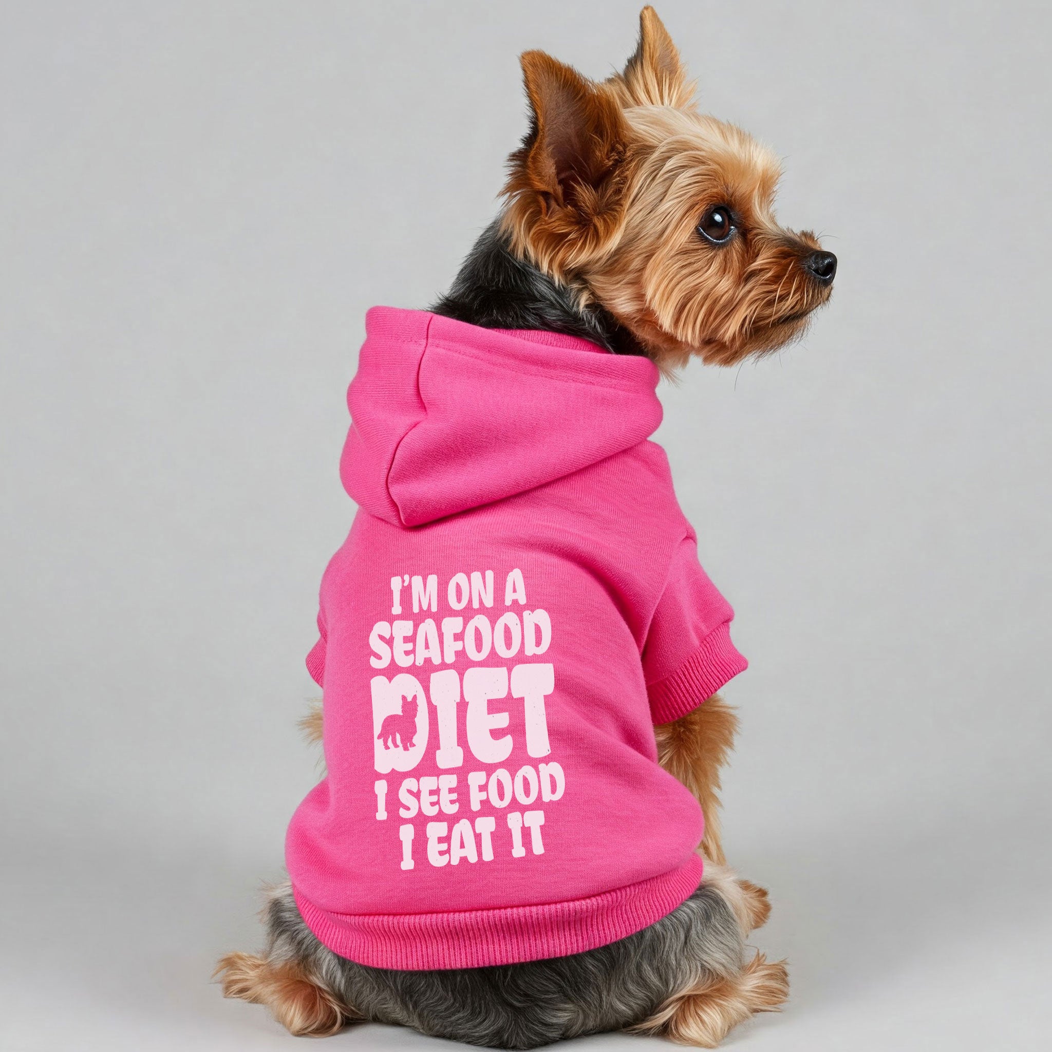 I’m on a seafood diet… I see food, I eat it - Yorkie Hoodie - Dog Clothes